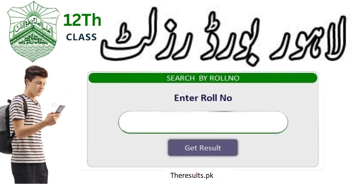BISE Lahore Intermediate Part-II Result 2024 (12Th Class) Search By Name & Roll No