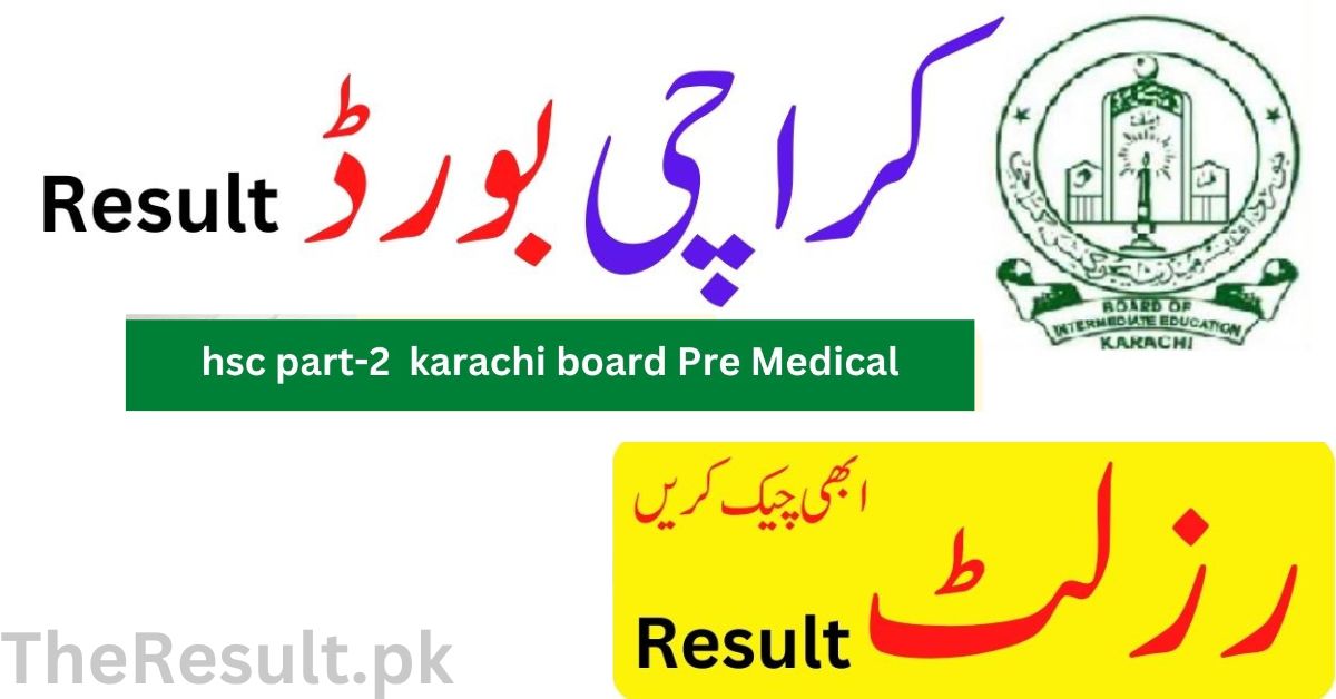 HSC Part 2 Pre Medical Result 2024 Search By Name | BIEK Karachi board