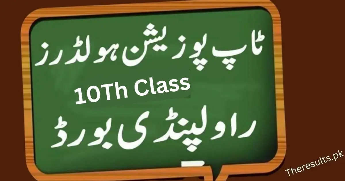 BISE Rawalpindi Top Position Holders Matric (10Th) Result 2023 | BISE RWP Toppers