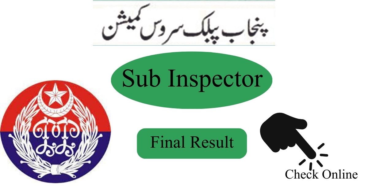 PPSC Final Result Sub Inspector 2024 In Punjab Police | Lahore