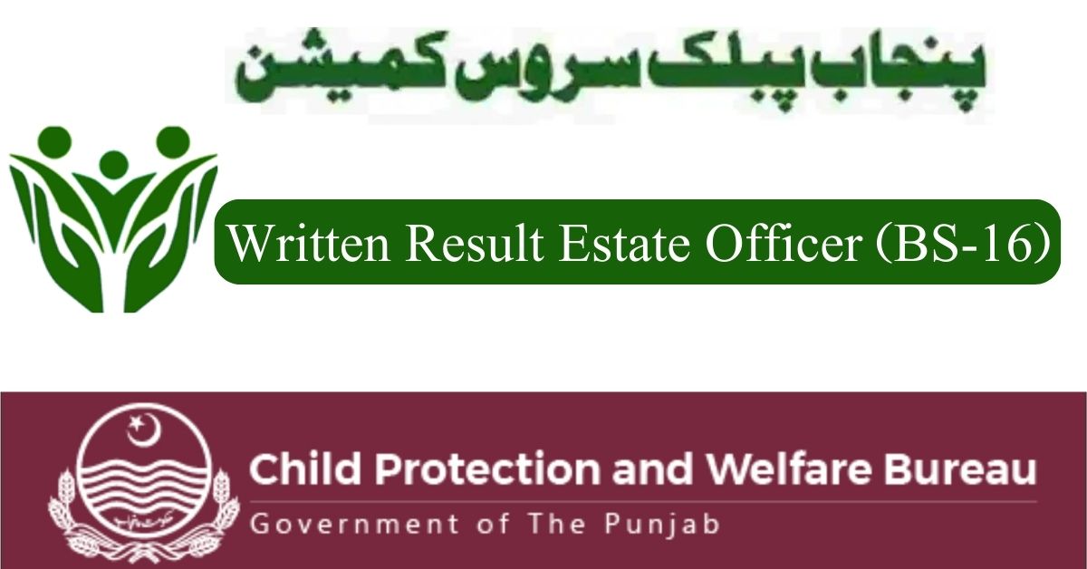 Written Result PPSC Estate Officer (BS-16) 2024 Child Protection | Complete Merit List