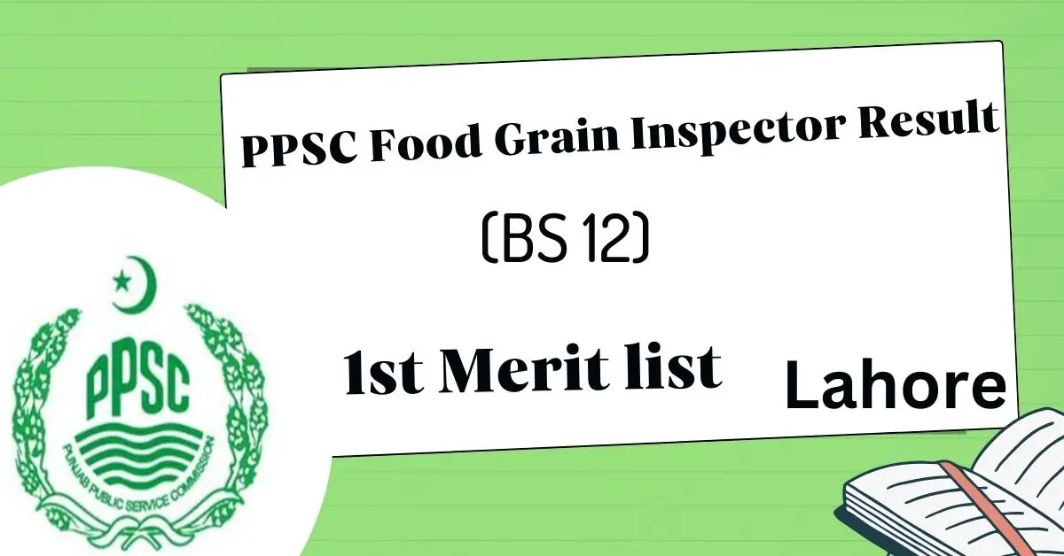 PPSC Food Grain Inspector Result (BS 12) Lahore 2024 | Check By CNIC