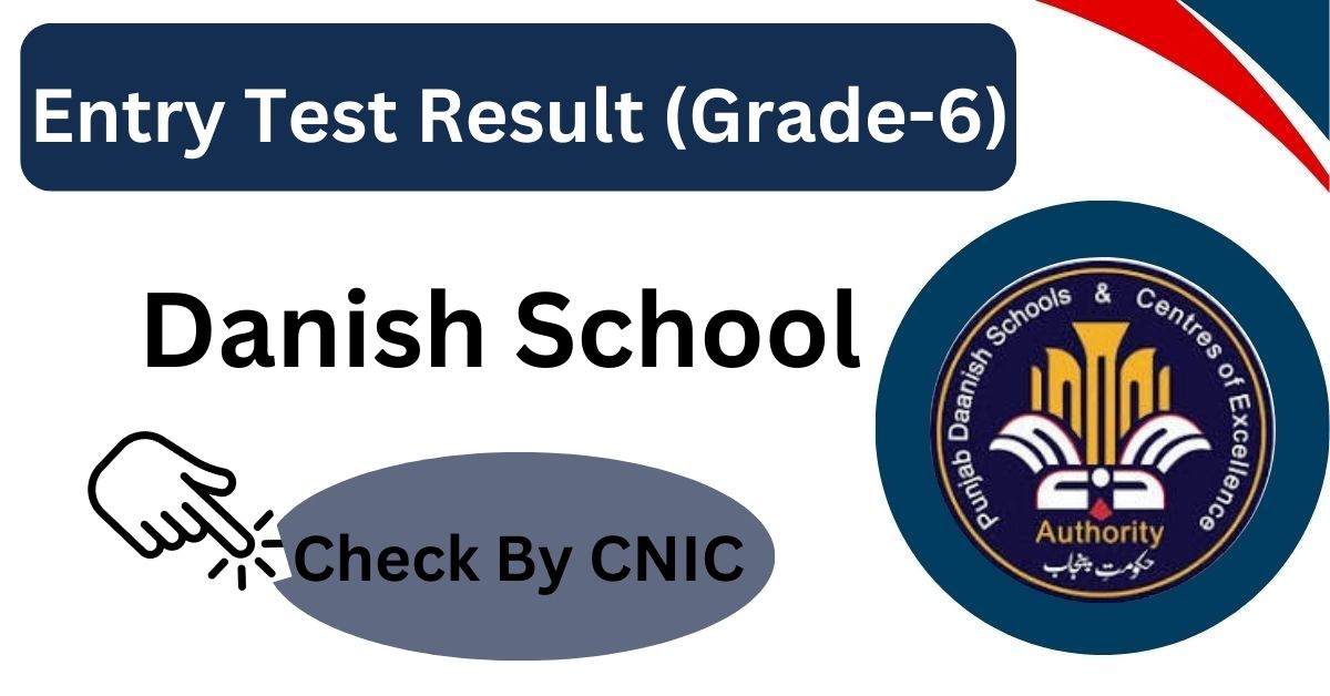 Entry Test Result (Grade-6) 2024 Danish School