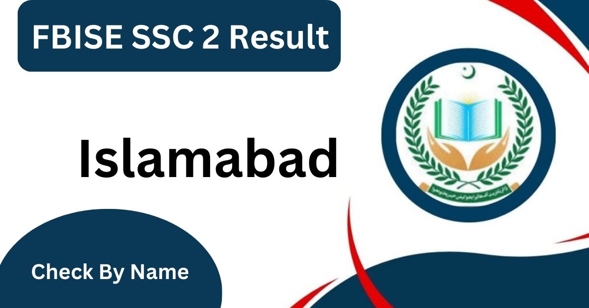 FBISE SSC 2 Result 2024 Search By Institute